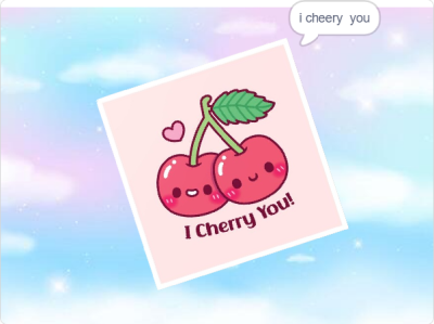 Cherry you